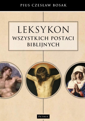 Okładka: Czesław Bosak - Leksykon wszystkich postaci biblijnych