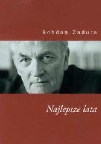 Okładka: Bohdan Zadura - Najlepsze lata