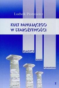 Okładka: Ludwik Piotrowicz - Kult panującego w starożytności t.2