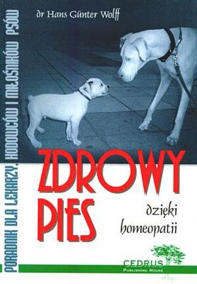 Okładka: Gunter Hans Wolff - Zdrowy pies dzięki homeopatii