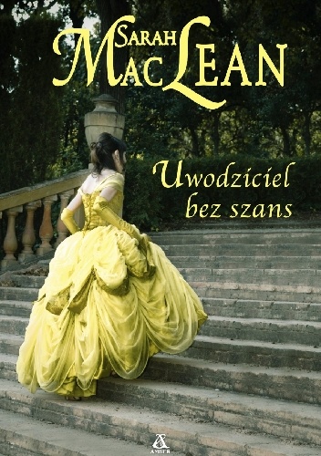 Okładka: Sarah MacLean - Uwodziciel bez szans