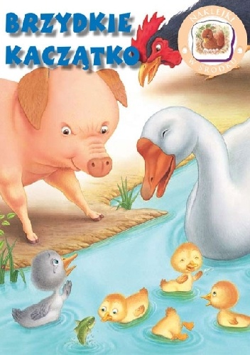 Okładka:  praca zbiorowa - Brzydkie Kaczątko. Bajeczki z naklejkami