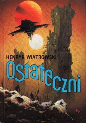 Okładka: Henryk Wiatrowski - Ostateczni