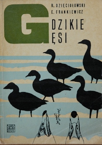 Okładka: Ryszard Dzięciołowski - Dzikie gęsi