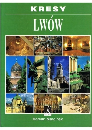 Okładka: Roman Marcinek - Kresy. Lwów