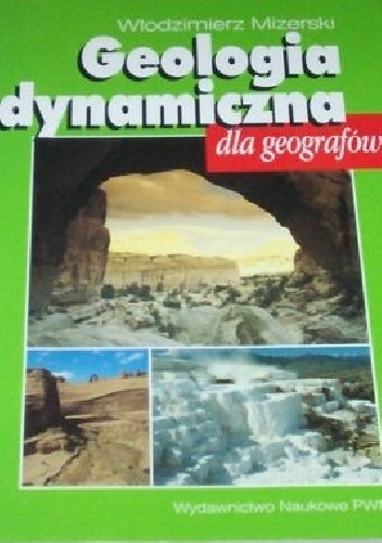 Okładka: Włodzimierz Mizerski - Geologia dynamiczna dla geografów
