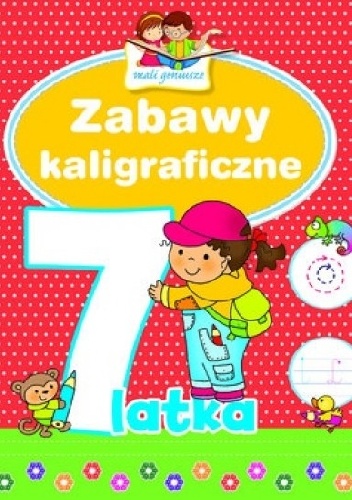 Okładka: Elżbieta Lekan - Zabawy kaligraficzne 7-latka. Mali geniusze