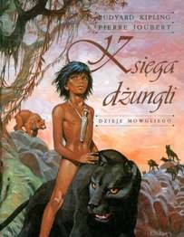 Rudyard Kipling - Księga dżungli: Dzieje Mowgliego