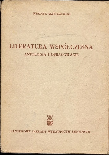 Okładka: Ryszard Matuszewski - Literatura Współczesna. Antologia i opracowanie.