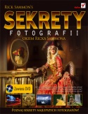Okładka: Rick Sammon - Sekrety fotografii okiem  Ricka Sammona