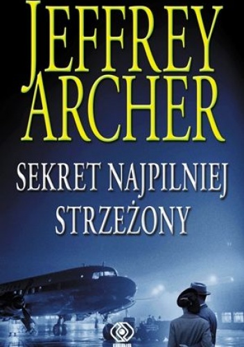 Okładka: Jeffrey Archer - Sekret najpilniej strzeżony