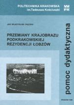 Okładka: Jan Władysław Rączka - Przemiany krajobrazu podkrakowskiej rezydencji Łobzów