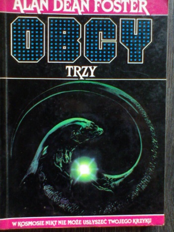 Okładka: Alan Dean Foster - Obcy: Trzy