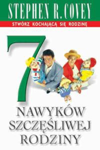 Okładka: Stephen R. Covey - 7 nawyków szczęśliwej rodziny