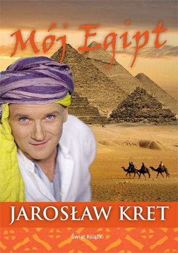 Okładka: Jarosław Kret - Mój Egipt