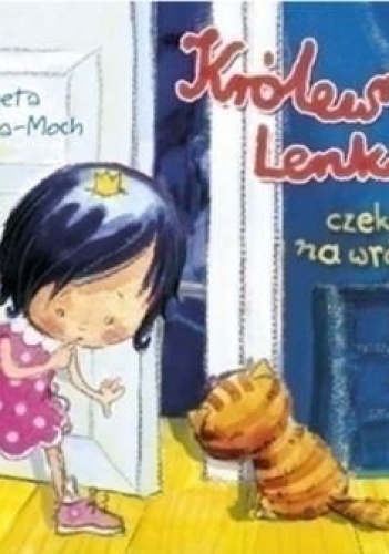 Okładka: Aneta Krella-Moch - Królewna Lenka czeka na wróżkę