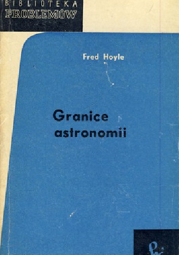 Okładka: Fred Hoyle - Granice astronomii