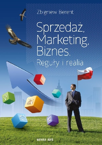 Okładka: Zbigniew Berent - Sprzedaż, marketing, biznes. Reguły i realia
