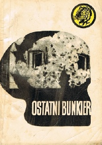 Okładka: Stanisław Biskupski - Ostatni bunkier