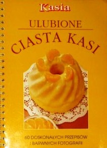 Okładka:  praca zbiorowa - Ulubione Ciasta Kasi
