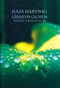 Okładka: Julia Hartwig - Lżejszym głosem. Wiersze z różnych lat
