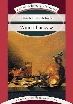 Okładka: Charles Pierre Baudelaire - Wino i haszysz