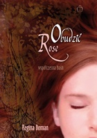 Okładka: Regina Doman - Obudzić Rose