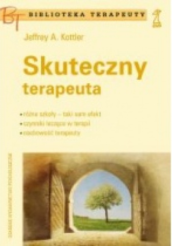 Okładka: Jeffrey Kottler - Skuteczny terapeuta