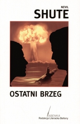 Okładka: Nevil Shute - Ostatni brzeg