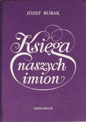 Okładka: Józef Bubak - Księga naszych imion