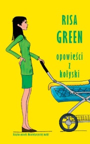 Okładka: Risa Green - Opowieści z kołyski