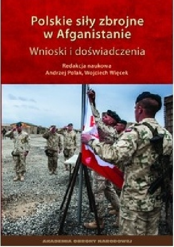 Okładka: Andrzej Polak - Polskie siły zbrojne w Afganistanie. Wnioski i doświadczenia