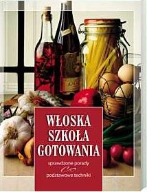 Okładka:  praca zbiorowa - Włoska szkoła gotowania