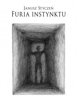 Okładka: Janusz Styczeń - Furia instynktu