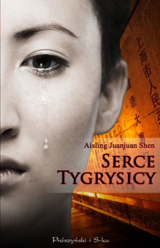 Okładka: Aisling Juanjuan Shen - Serce tygrysicy