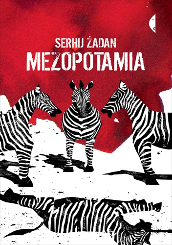 Okładka: Serhij Żadan - Mezopotamia