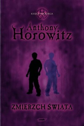 Okładka: Anthony Horowitz - Zmierzch świata