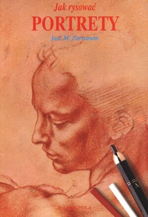 Okładka: Jose M. Parramon - Jak rysować portrety
