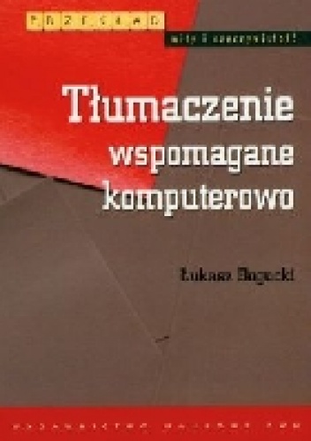Okładka: Łukasz Bogucki - Tłumaczenie wspomagane komputerowo