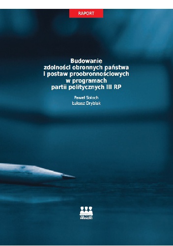 Okładka: Paweł Soloch - Budowanie zdolności obronnych państwa i postaw proobronnościowych