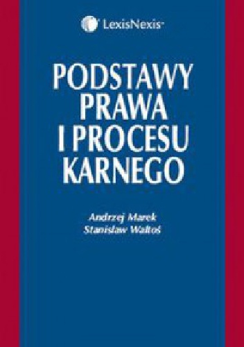 Okładka: Andrzej Marek - Podstawy prawa i procesu karnego