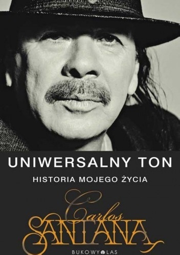 Okładka: Carlos Santana - Uniwersalny ton. Historia mojego życia