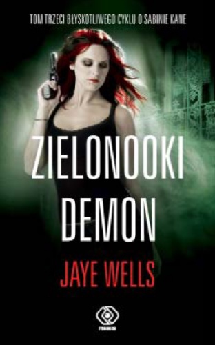 Okładka: Jaye Wells - Zielonooki Demon