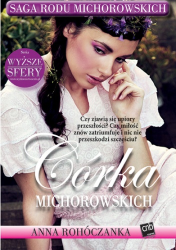 Okładka: Anna Rohóczanka - Córka Michorowskich