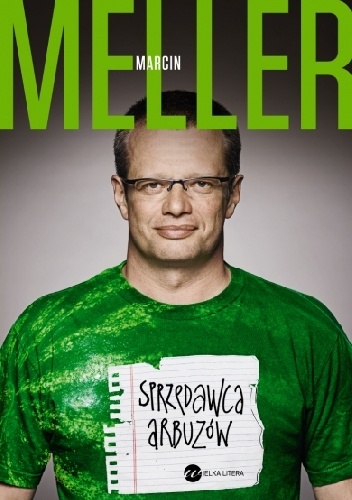 Okładka: Marcin Meller - Sprzedawca Arbuzów