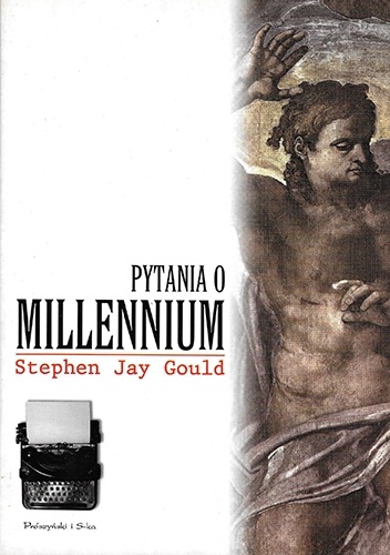 Okładka: Stephen Jay Gould - Pytania o Millennium