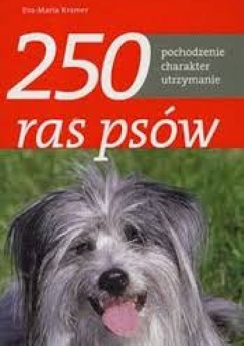 Okładka: Eva-Maria Krämer - 250 ras psów