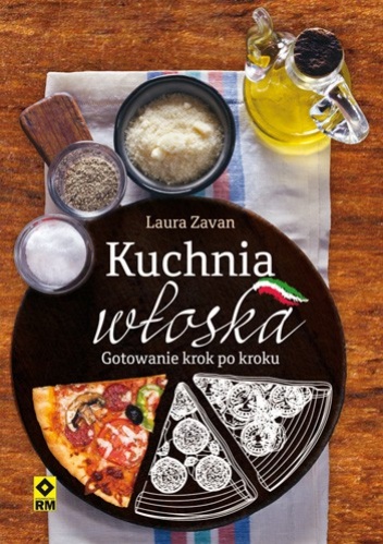 Okładka: Laura Zavan - Kuchnia włoska. Gotowanie krok po kroku