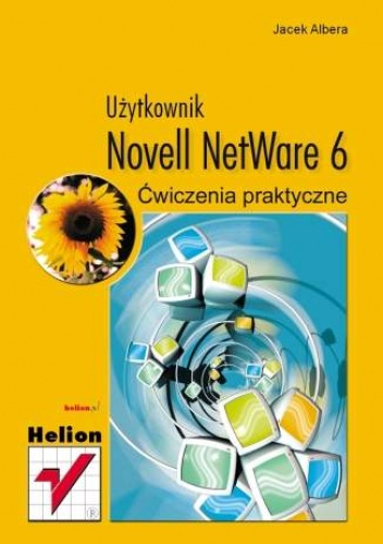 Okładka: Jacek Albera - Novell NetWare 6. Ćwiczenia praktyczne. Użytkownik