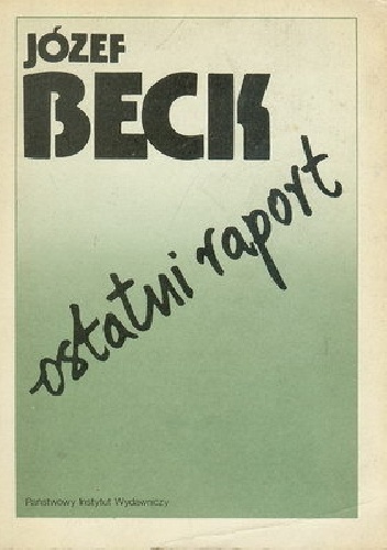 Okładka: Józef Beck - Ostatni raport